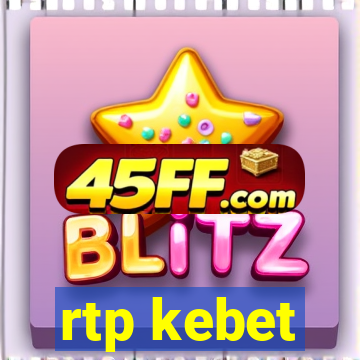 rtp kebet